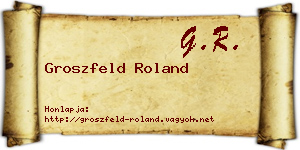Groszfeld Roland névjegykártya